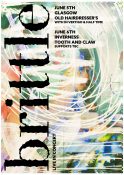 Brittle_Poster_June5+6_A3_final.indd